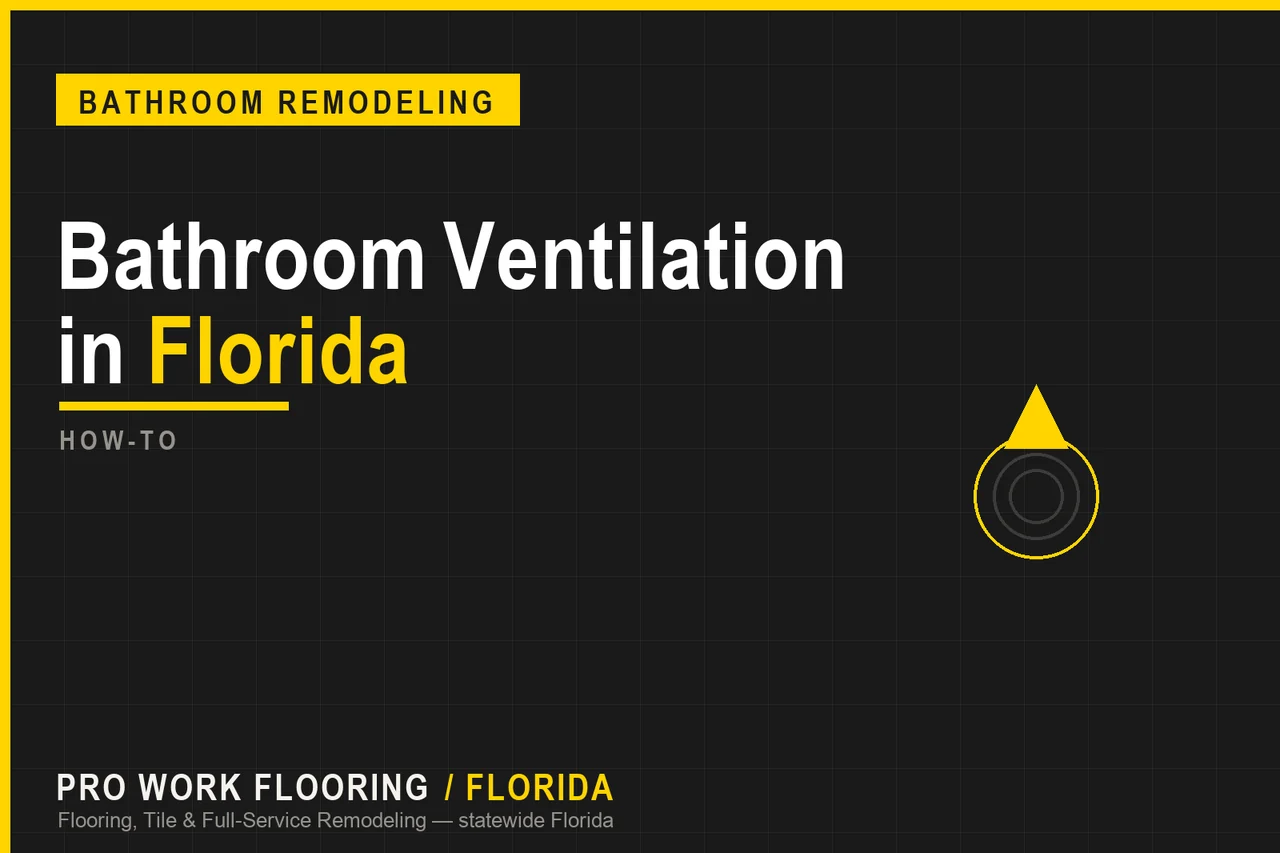 Bathroom Ventilation in Florida