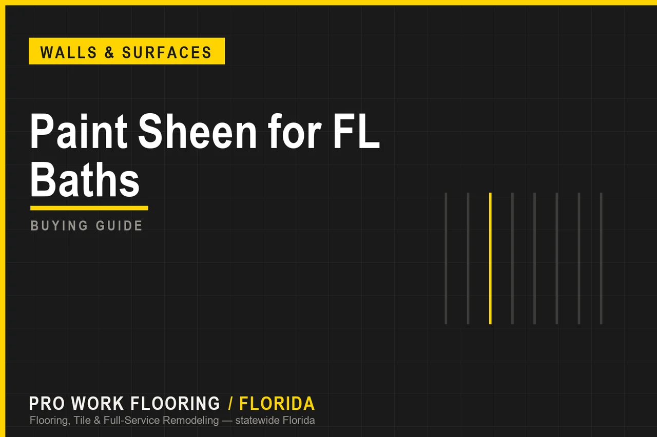 Paint Sheen for FL Baths