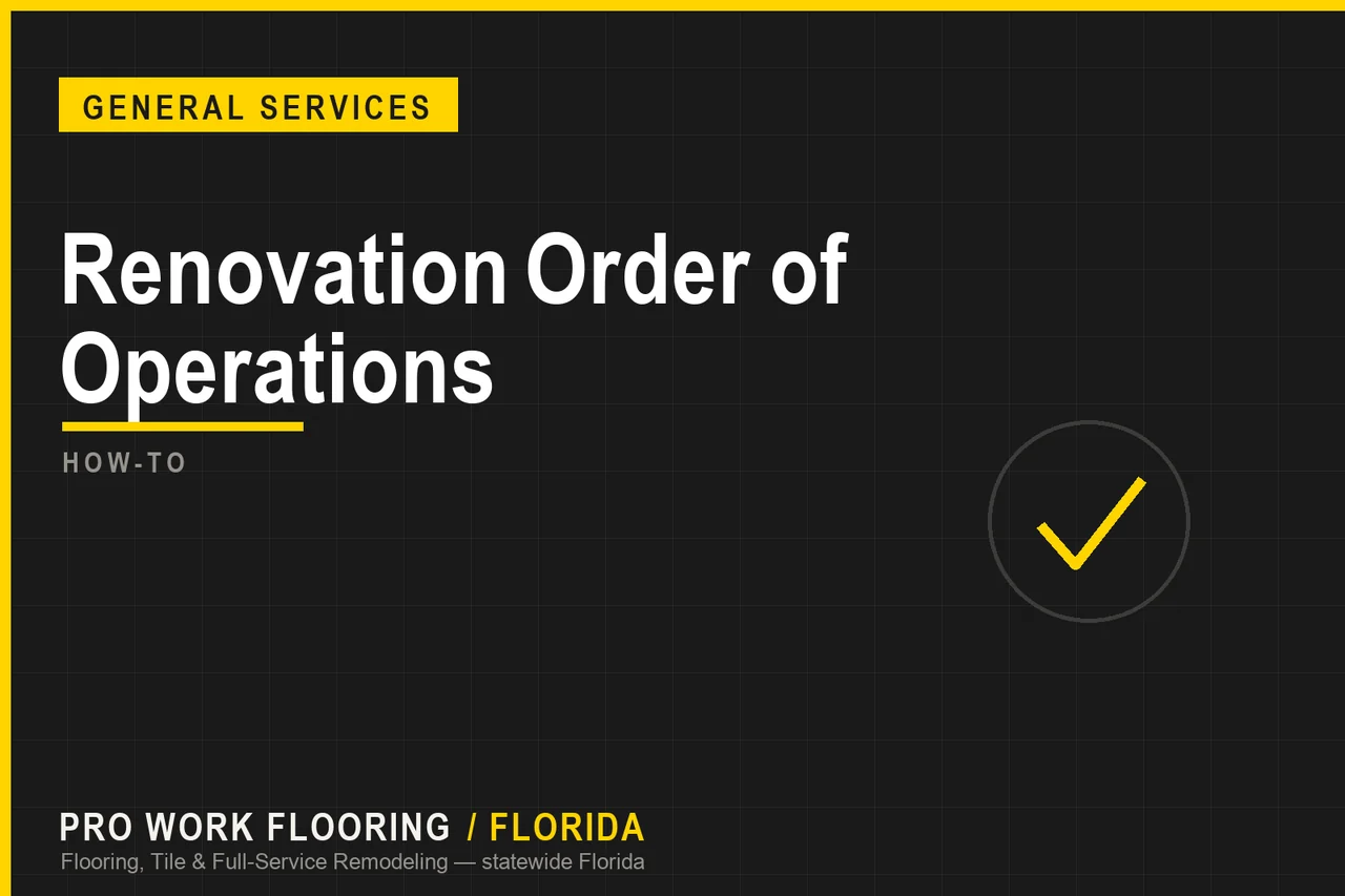 Renovation Order of Operations in Florida