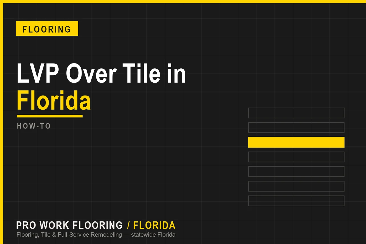 LVP Over Tile in Florida
