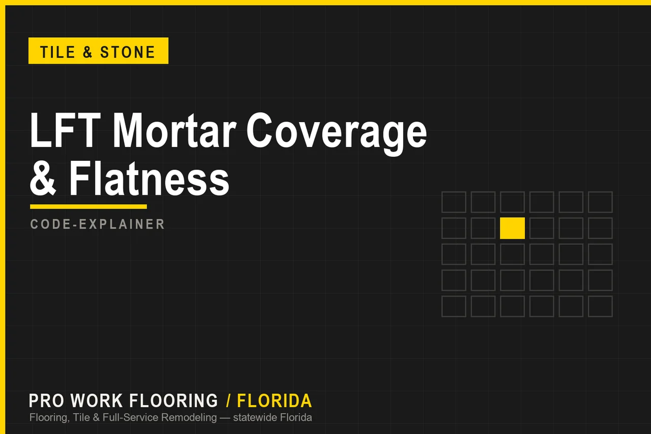LFT Mortar Coverage & Flatness