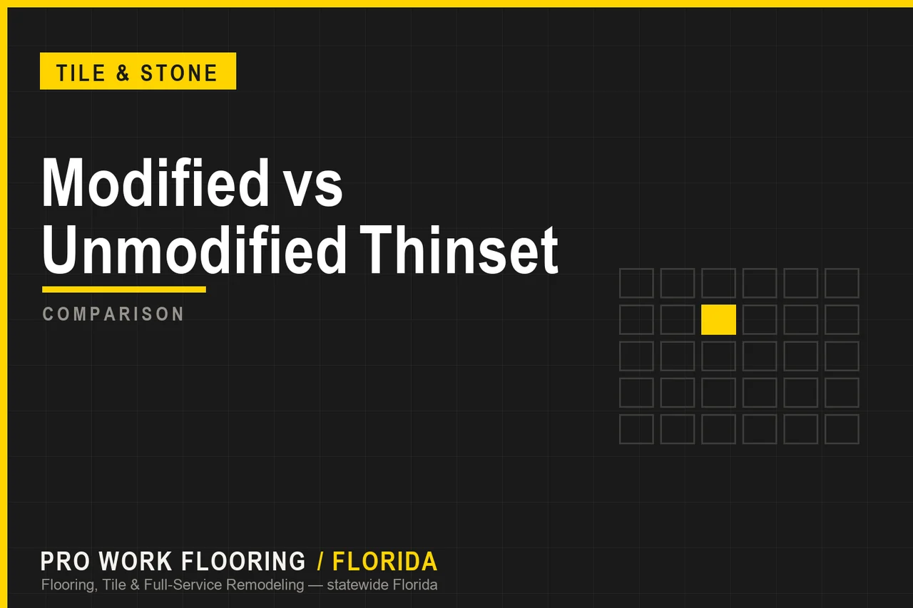 Modified vs Unmodified Thinset for Porcelain in Florida