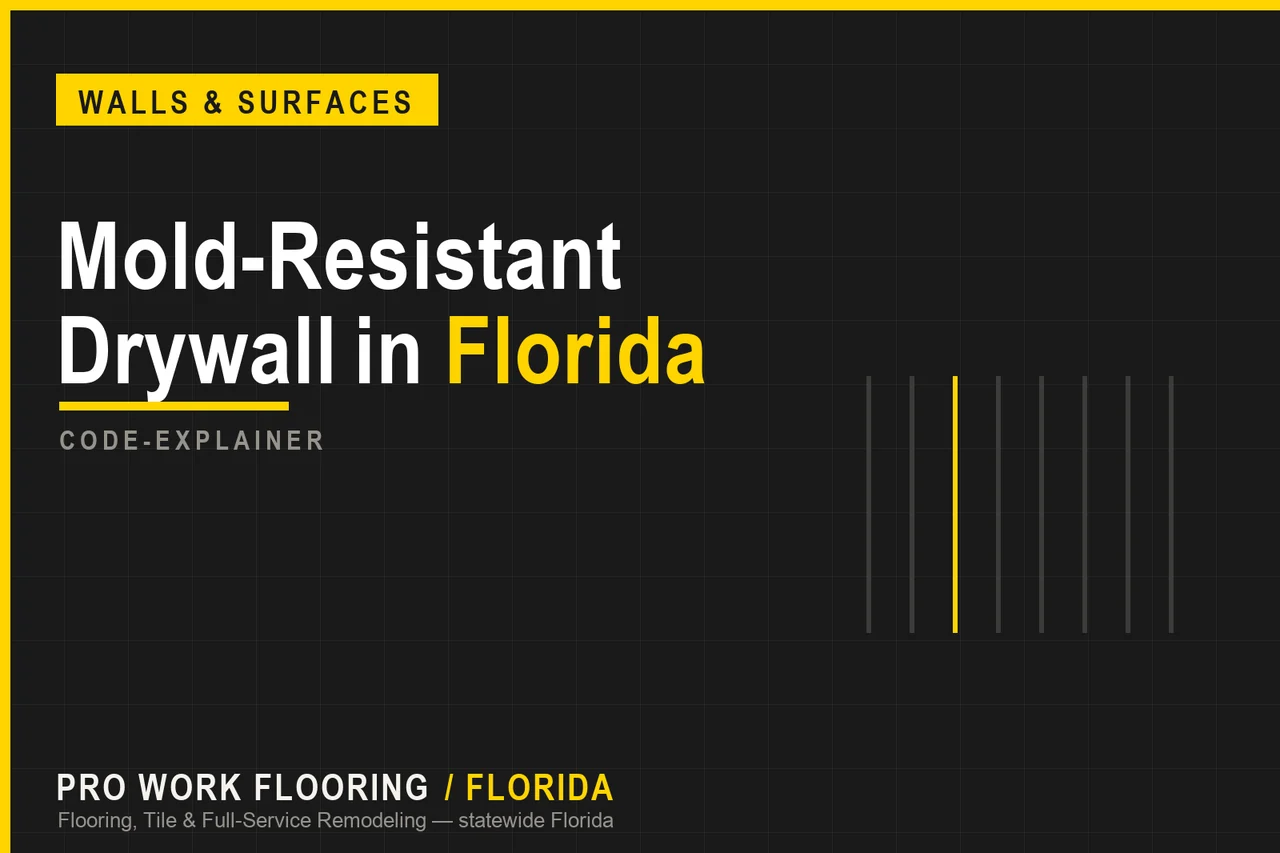 Mold-Resistant Drywall in Florida