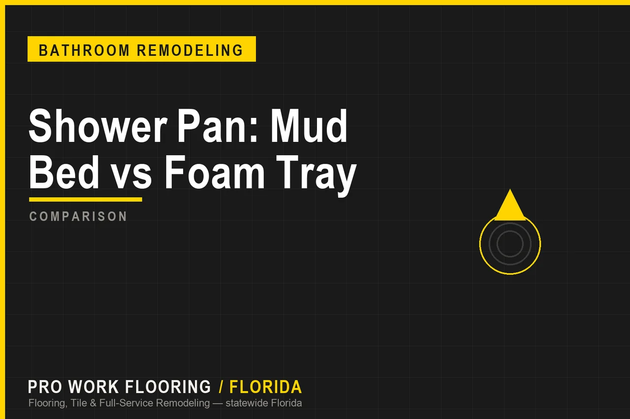 Shower Pan: Mud Bed vs Foam Tray