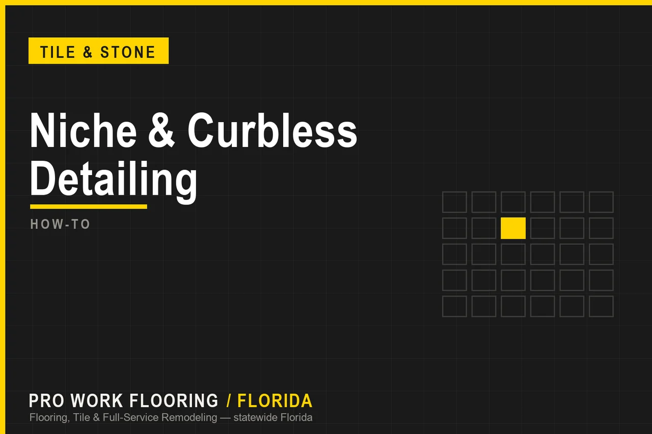 Niche & Curbless Detailing