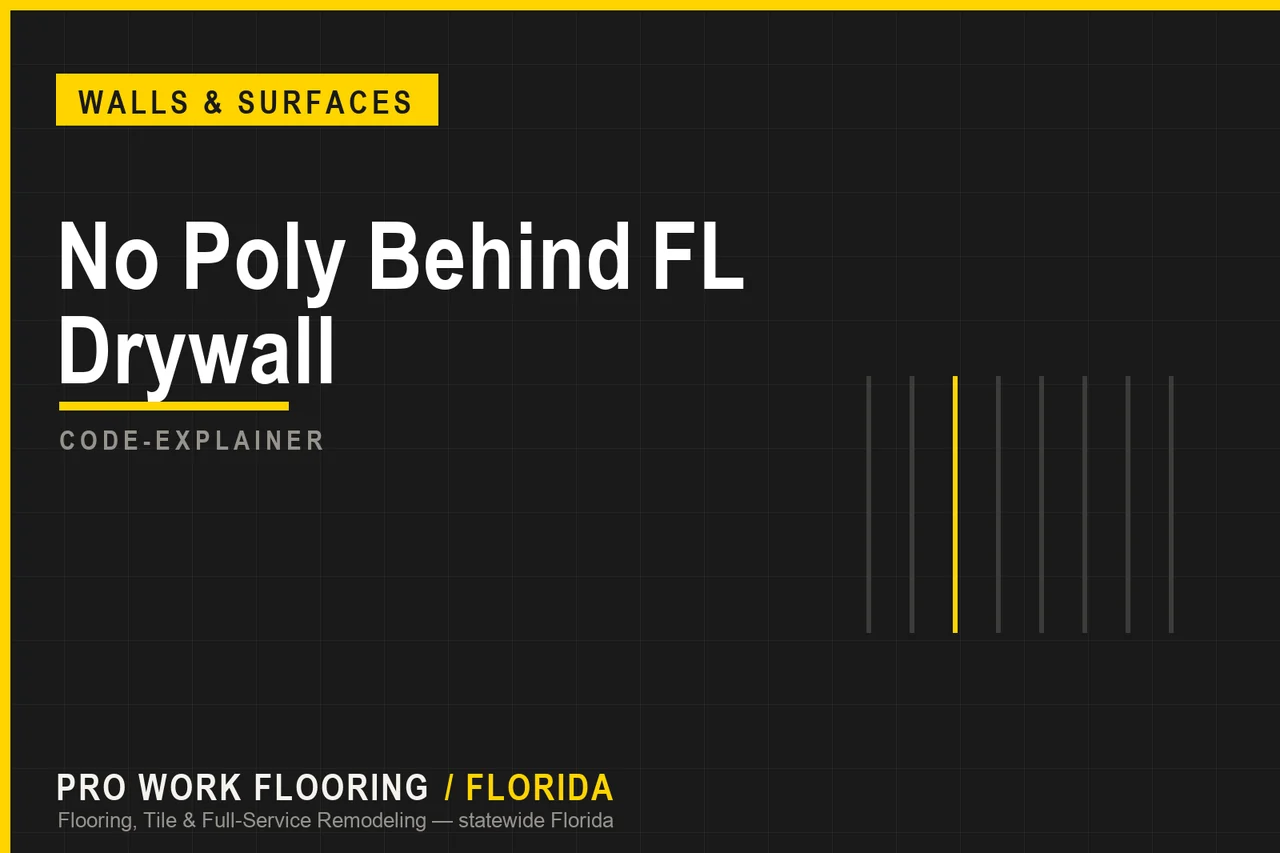 No Poly Behind FL Drywall