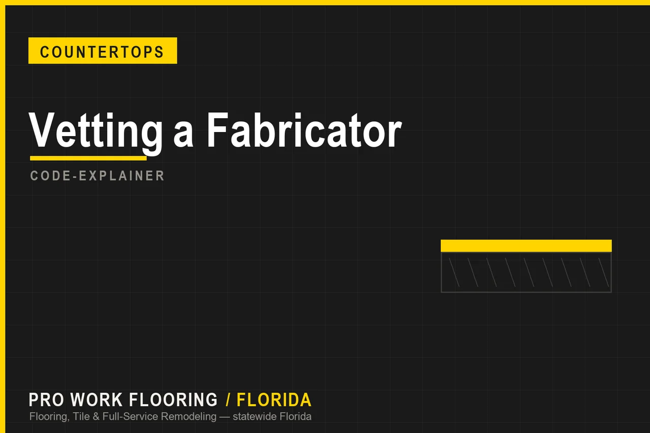Vetting a Fabricator